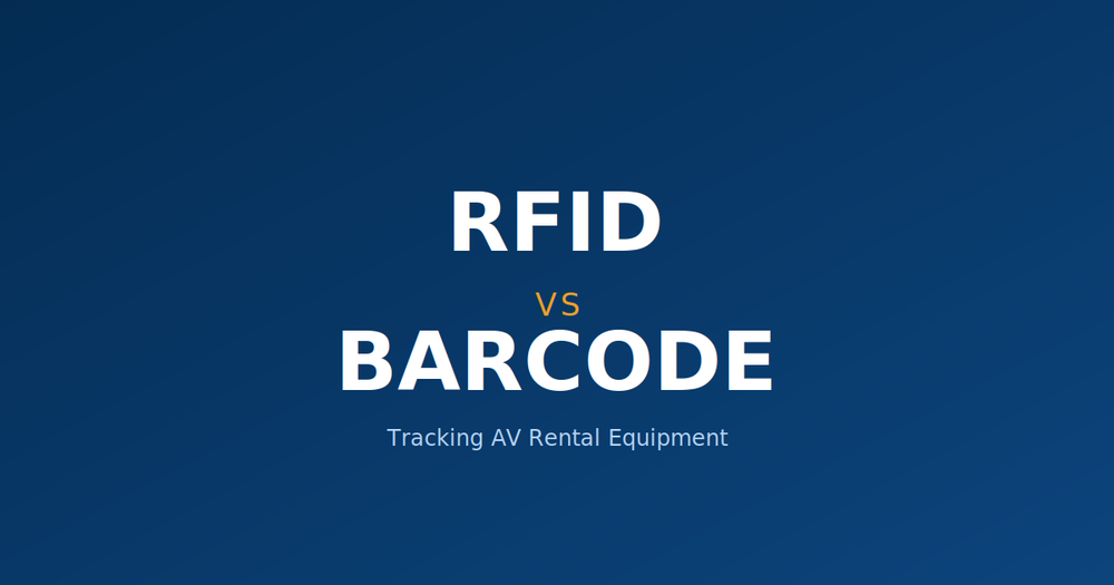 RFID vs. Barcode Tracking for AV Rental Equipment